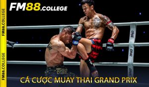 Cá cược Muay Thai Grand Prix